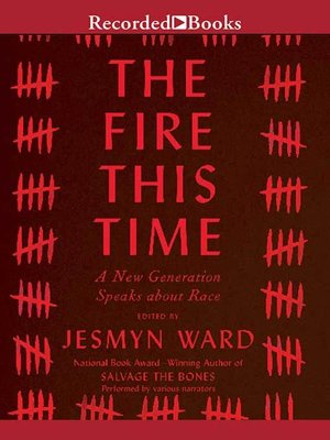 cover image of The Fire This Time: a New Generation Speaks about Race